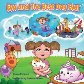 Paperback Eva and the Best Day Ever (Eva Day Books) Book