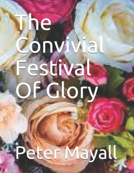 Paperback The Convivial Festival Of Glory Book