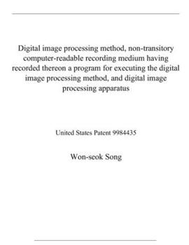 Paperback Digital image processing method, non-transitory computer-readable recording medium having recorded thereon a program for executing the digital image p Book