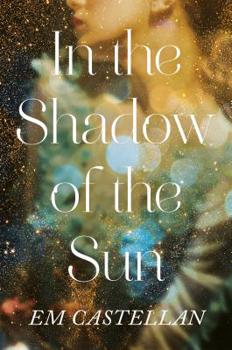 In the Shadow of the Sun - Book #1 of the In the Shadow of the Sun