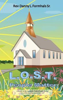 Paperback L.O.S.T. People Matter: A Strategy for the Local Church Book