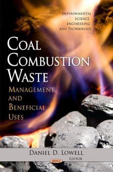 Hardcover Coal Combustion Waste: Management and Beneficial Uses (Environmental Science, Engineering and Technology) Book