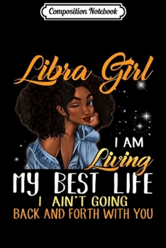 Composition Notebook: Libra Girl If My Mouth Doesn't Say My Face Definitely Will  Journal/Notebook Blank Lined Ruled 6x9 100 Pages