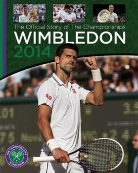 Hardcover Wimbledon 2014: The Official Story of the Championships Book