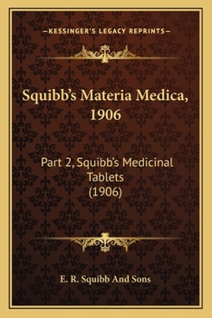 Squibb's Materia Medica, 1906: Part 2, Squibb's Medicinal Tablets