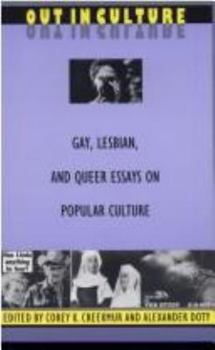 Out in Culture: Gay, Lesbian and Queer Essays on Popular Culture - Book  of the Series Q
