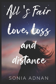 Paperback All's Fair: Love, Loss and Distance Book