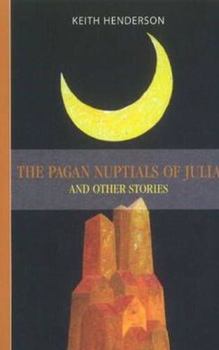 Paperback The Pagan Nuptials of Julia: And Other Stories Book