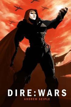 DIRE: WARS - Book #4 of the Dire Saga