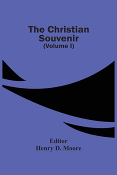 Paperback The Christian Souvenir (Volume I) Book