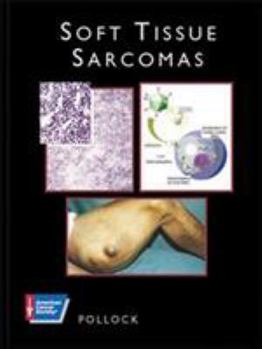 Hardcover American Cancer Society Atlas of Clinical Oncology: Soft Tissue Sarcomas (Book with CD-ROM) [With CDROM] Book