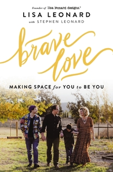 Paperback Brave Love: Making Space for You to Be You Book