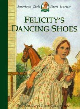 Hardcover Felicity's Dancing Shoes Book