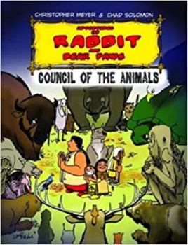 Paperback Adventures of Rabbit and Bear Paws Vol. 6: The Council of The Animals Book