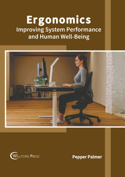 Hardcover Ergonomics: Improving System Performance and Human Well-Being Book