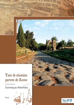 Paperback Tant de Chemins Partent de Rome [French] Book
