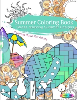 Paperback Summer Coloring Book Stress Relieving Summer Designs Book