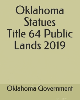Paperback Oklahoma Statues Title 64 Public Lands 2019 Book