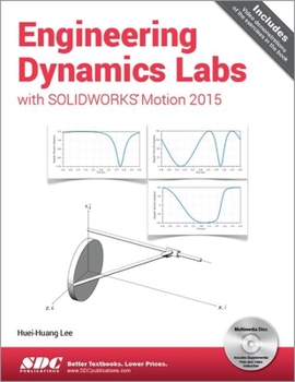 Paperback Engineering Dynamics Labs with Solidworks Motion 2015 Book