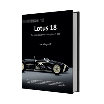 Hardcover Lotus 18: The Autobiography of Stirling Moss's '912' Book