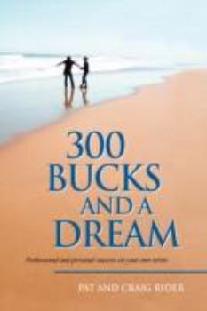 Paperback 300 Bucks and a Dream Book