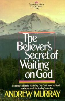 Paperback The Believer's Secret of Waiting on God Book