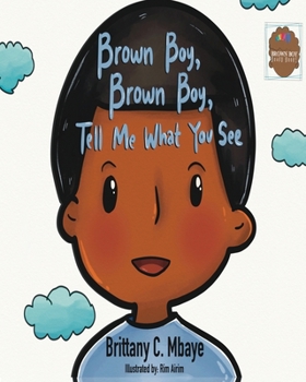 Paperback Brown Boy, Brown Boy, Tell Me What You See Book