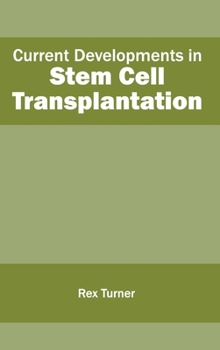 Hardcover Current Developments in Stem Cell Transplantation Book