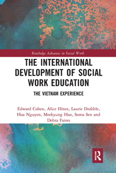 Paperback The International Development of Social Work Education: The Vietnam Experience Book