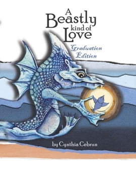 Paperback A Beastly Kind of Love: Graduation Edition Book