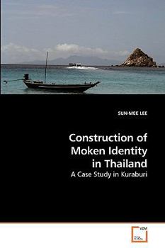 Paperback Construction of Moken Identity in Thailand Book