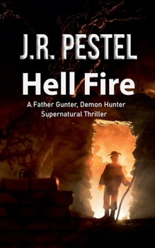 Hell Fire (Father Gunter, Demon Hunter)