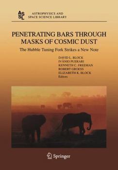 Paperback Penetrating Bars Through Masks of Cosmic Dust: The Hubble Tuning Fork Strikes a New Note Book