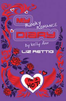 My rocky romance diary - Book #4 of the Diaries of Kelly Ann