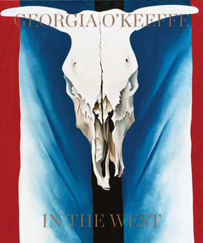 Hardcover Georgia O'Keeffe: In the West Book