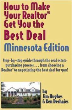 Paperback How to Make Your Realtor Get You the Best Deal: Minnesota Book
