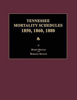 Paperback Tennessee Mortality Schedules 1850, 1860, 1880 Book