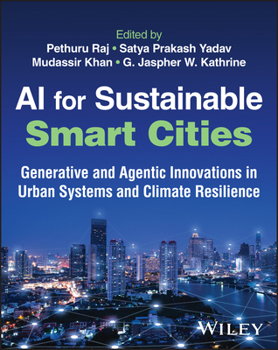 AI for Sustainable Smart Cities: Generative and Agentic Innovations in Urban Systems and Climate Resilience