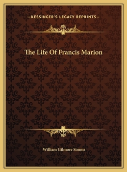 Hardcover The Life Of Francis Marion Book