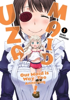 Paperback Uzamaid: Our Maid Is Way Too Annoying! Vol. 1 Book