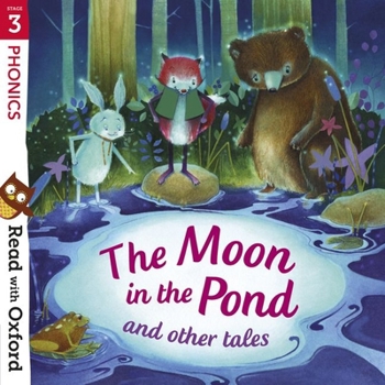 Paperback Read with Oxford: Stage 3: Phonics: The Moon in the Pond and Book