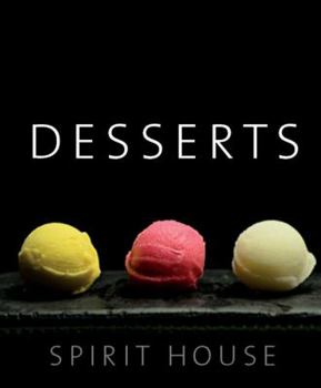 Hardcover Desserts: Spirit House Book