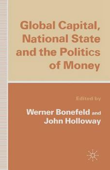 Paperback Global Capital, National State and the Politics of Money Book