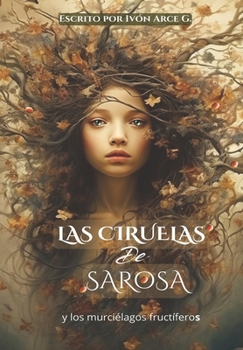 Paperback Las ciruelas de Sarosa: Las enseñanzas de la abuela [Spanish] Book