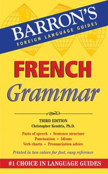Paperback French Grammar: Beginner, Intermediate, and Advanced Levels Book