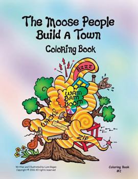 Paperback The Moose People Build a Town Coloring Book