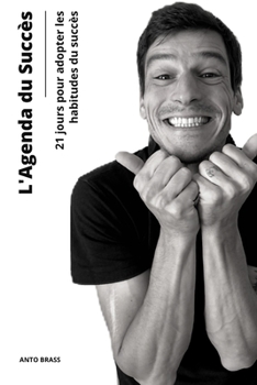 Paperback L'AGENDA DU SUCCÈS, 21 jours pour adopter les habitudes du succès [French] Book