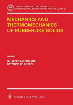 Paperback Mechanics and Thermomechanics of Rubberlike Solids Book