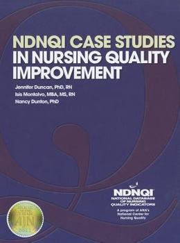 Paperback Ndnqi Case Studies in Nursing Quality Improvement Book