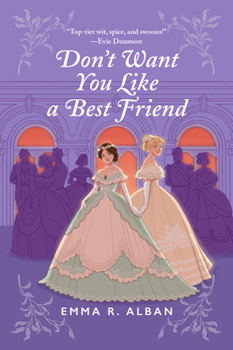 Don't Want You Like a Best Friend - Book #1 of the Mischief & Matchmaking